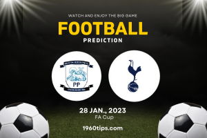 Preston vs Tottenham Prediction, Betting Tip & Match Preview
